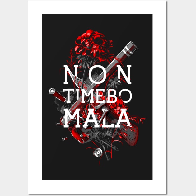 Non Timebo Mala Wall Art by manoystee